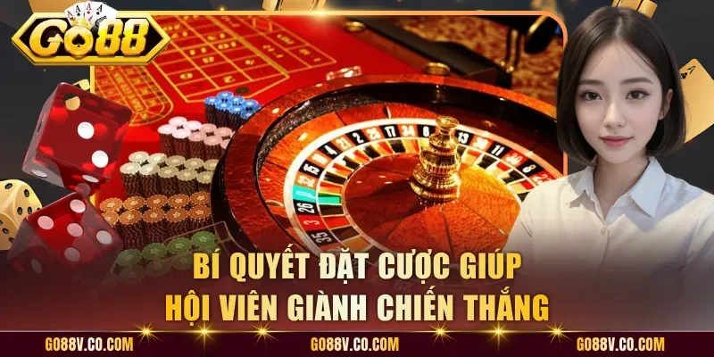 Bí quyết đặt cược giúp hội viên giành chiến thắng