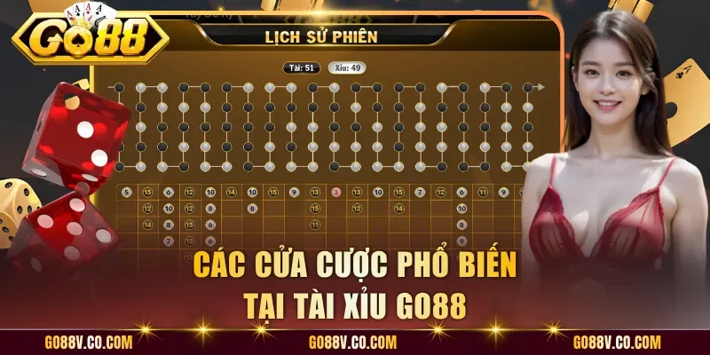 Các cửa cược phổ biến tại tài xỉu Go88
