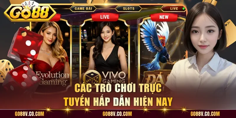 Các trò chơi trực tuyến hấp dẫn hiện nay