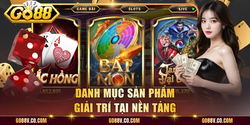 Danh mục sản phẩm giải trí tại nền tảng