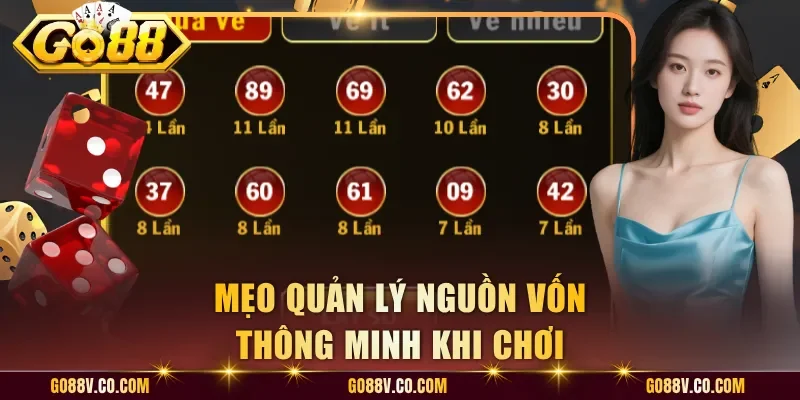 Mẹo quản lý nguồn vốn thông minh khi chơi