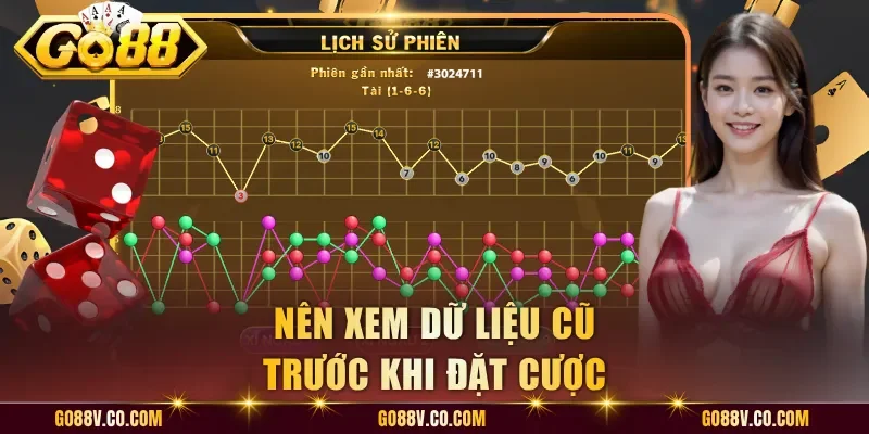 Nên xem dữ liệu cũ trước khi đặt cược