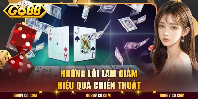 Những lỗi làm giảm hiệu quả chiến thuật