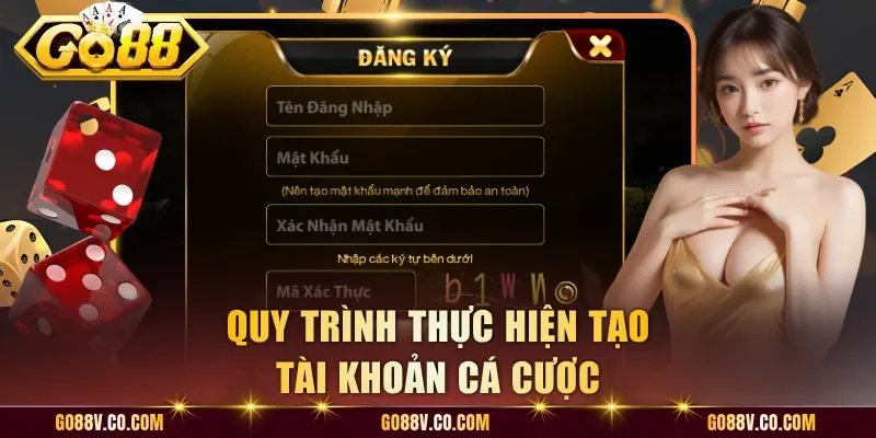 Quy trình thực hiện tạo tài khoản cá cược